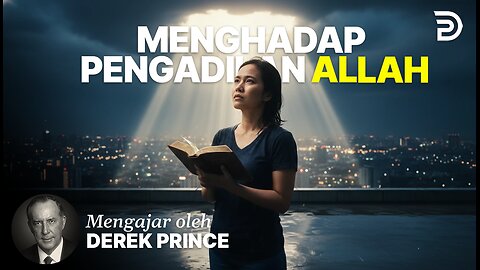 Menghadap Pengadilan Allah - Derek Prince