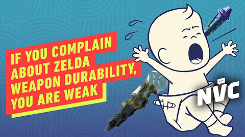 If You Complain About Zelda Weapon Durability, You Are Weak and Your Bloodline Is Weak - NVC Clips