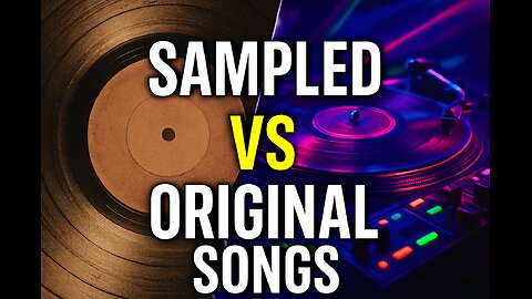 sampled vs original songs #1