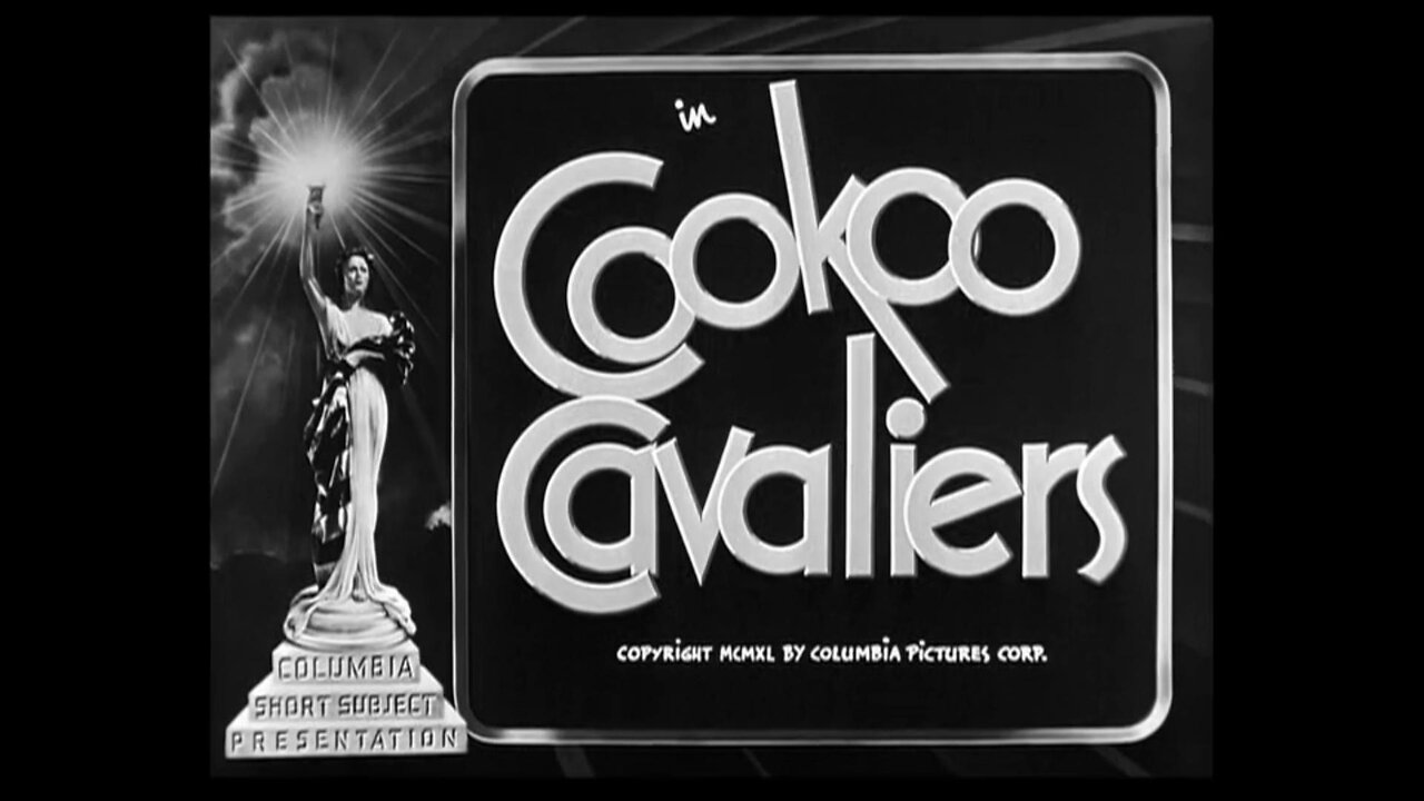 The Three Stooges - "Cookoo Cavaliers"