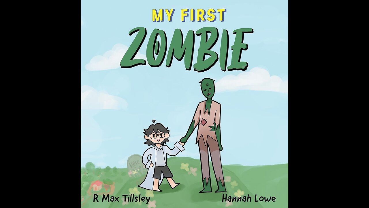 Episode 653: My First Zombie by R. Max Tillsley
