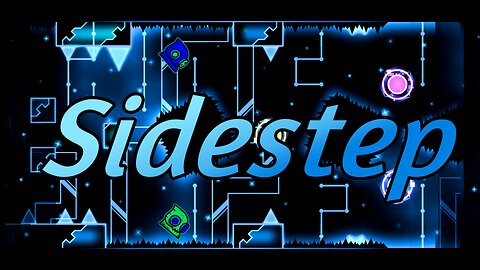 "Sidestep" (Demon) 100% by ChaSe [Coins/Clicks] | Geometry Dash