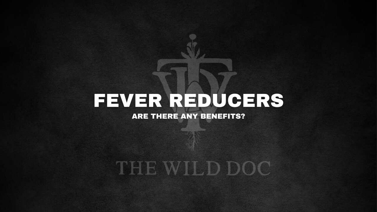 Fever Reducers: Are There Any Benefits?