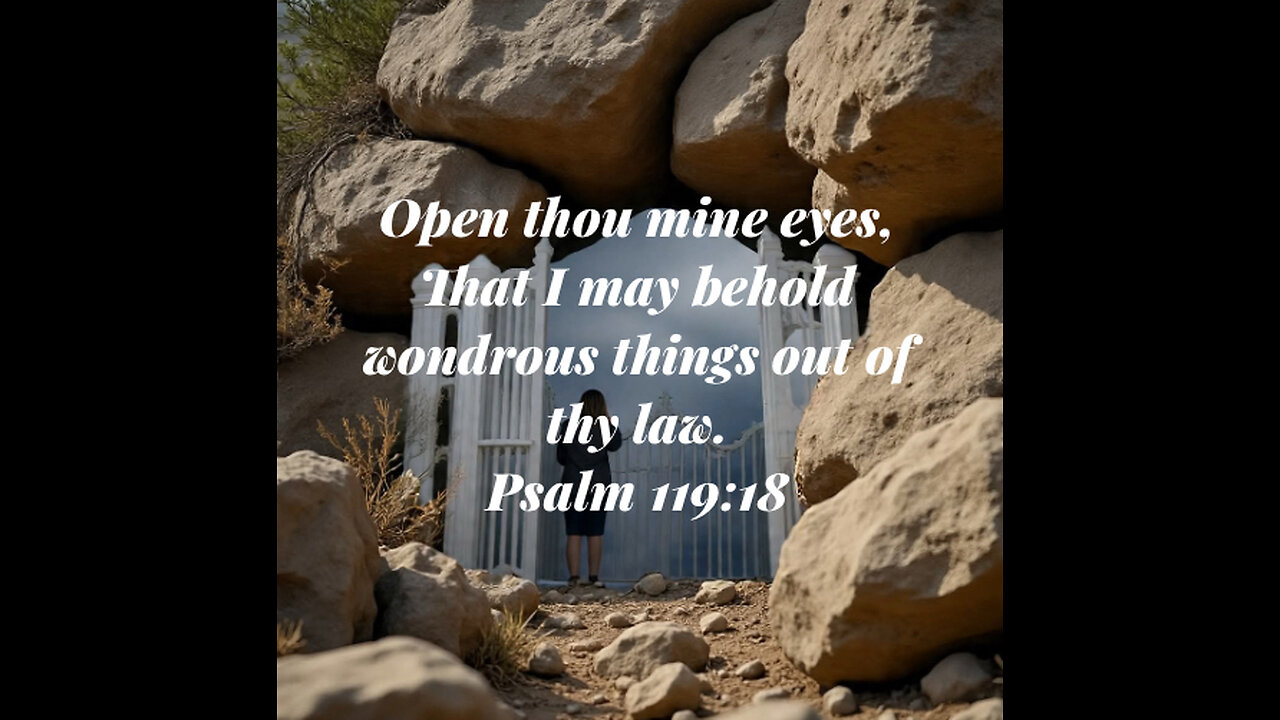 Open My Eyes That I May See