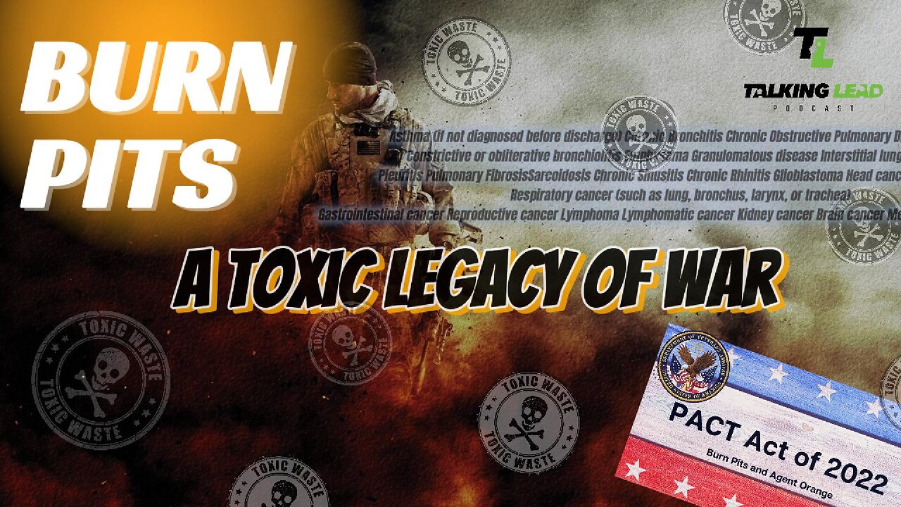 TLP 570 - Burn Pits: A Toxic Legacy of War