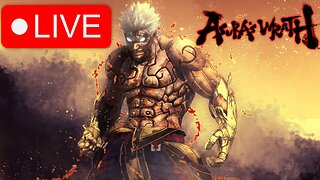 ASURA'S WRATH | 👊🏾IMMERSIVE STREAMER👊🏾