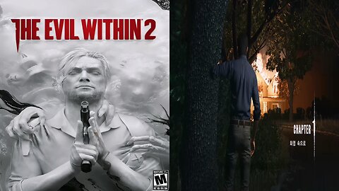 THE EVIL WITHIN™ 2 by 悪 夢 -AKUMU- / PROLOGUE & CHAPTER 1. Into the Flame