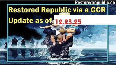Restored Republic via a GCR: Update as of December 23, 2025