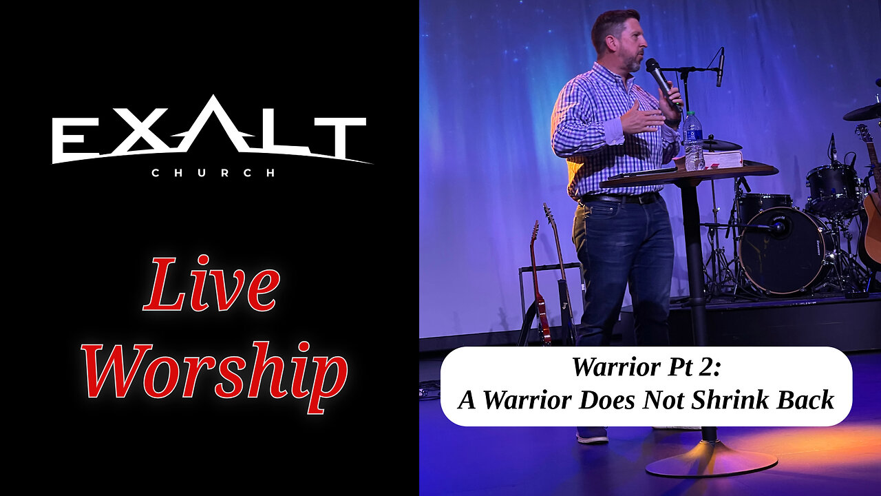 Warrior Pt 2: Warriors Don't Shrink Back | Sunday Worship