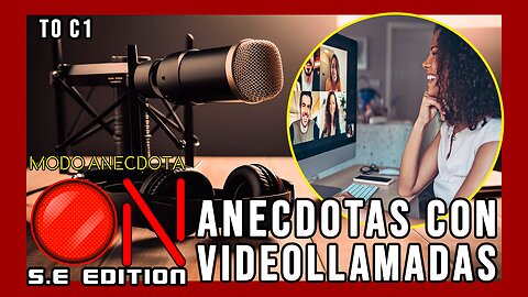 Modo Anécdota ON S.E. T0 C1: Anécdotas que no creerás que ocurrieron en videollamadas