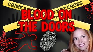 Blood On The Doors: The Case Of Johnia Berry