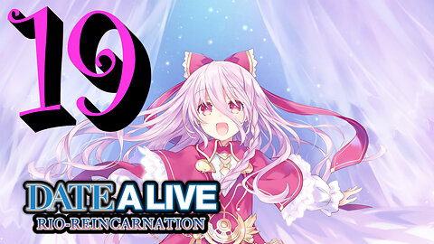 Let's Play Date A Live: Rio Reincarnation [19] Rio Reincarnation Special Book
