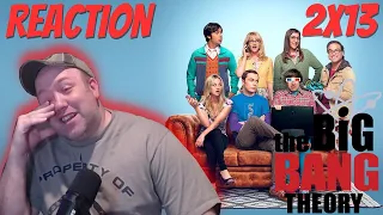 The Big Bang Theory S2 E13 Reaction "The Friendship Algorithm"