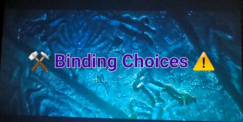 🔥⚒️ Binding Choices ⚒️🔥