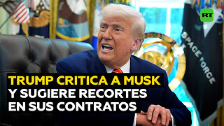 Trump dice que Musk se volvió "loco" y sugiere recortar contratos gubernamentales de sus empresas