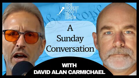A Conversation with David Alan Carmichael - Faith, Freedom, and the Fight Against Federal Bondage - The RSB Show 6-1-25