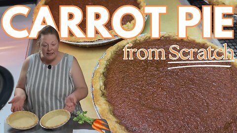 Carrot Pie Recipe | A Unique Twist on Classic Fall Flavors (Perfect for Spring or Autumn!)