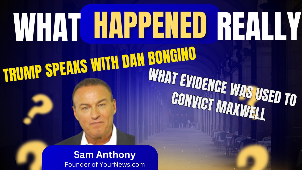 How Did Maxwell Get Convicted With No Evidence| Trump Speaks To Bongino| Finally A Surplus| Sam Anthony
