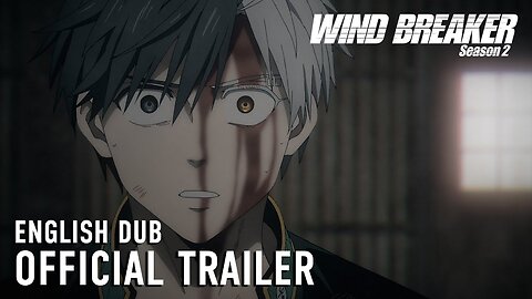 WIND BREAKER Season 2 OFFICIAL ENGLISH DUB TRAILER