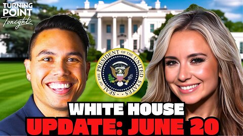 White House Update, June 20, 2025