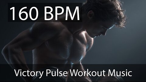 Victory Pulse - Electronic Workout Music - 160 BPM, Pacing for Fitness
