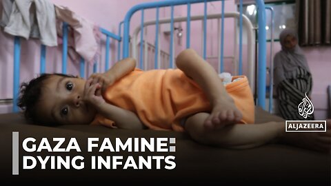 Gaza Famine: Dying Infants