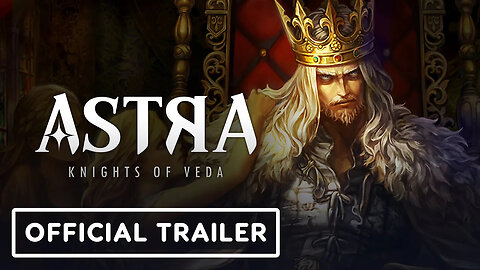 ASTRA： Knights of Veda ｜ Official Story Trailer-Y0xb2PwRqfc-312+234-1920x10