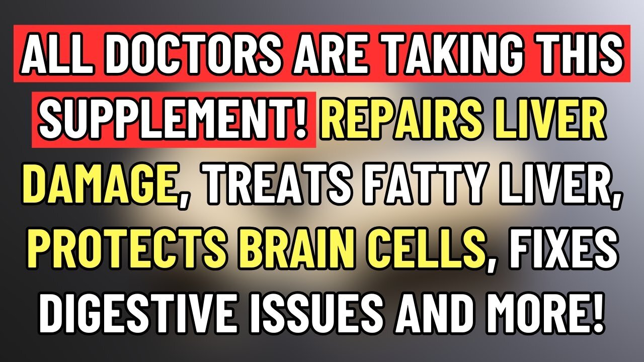 What Doctors Take for Triple Health Benefits: ONE Supplement for Liver, Brain & Heart! JN76