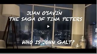JUAN O'SAVIN- THE SAGA OF TINA PETERS. WHO IS John Galt?