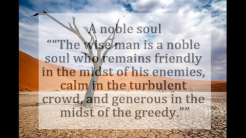 a Noble soul - Honest and Fearless- Motivational Image