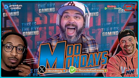 🔵 Mod Mondays Ep 67 | This is the Ray Gaming on Rumble | A Community Story