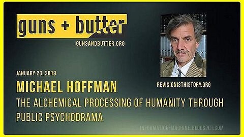 The Alchemical Processing of humanity Through Public Psychodrama - Michael Hoffman