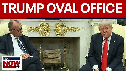 FULL: Trump Takes Questions Alongside German Chancellor Merz in Oval Office