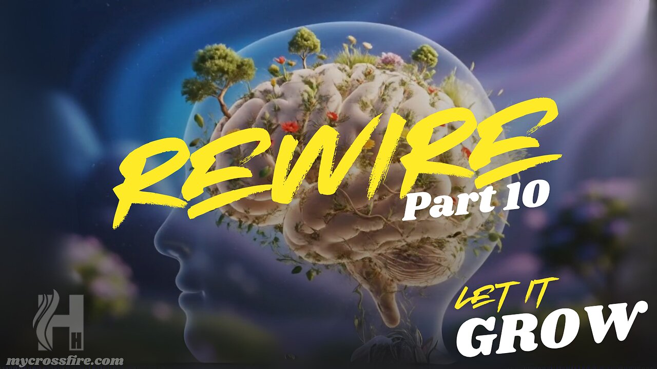 Rewire By The Holy Who? Part 10 (11 am) | Crossfire Healing House