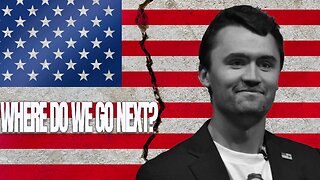 America Can Go One of Two Ways Following Charlie Kirk's Assassination