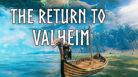 🔴 Live Valheim Fresh Start: The Return To Valheim!