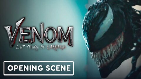 Venom - Let There Be Carnage - The First 7 Minutes