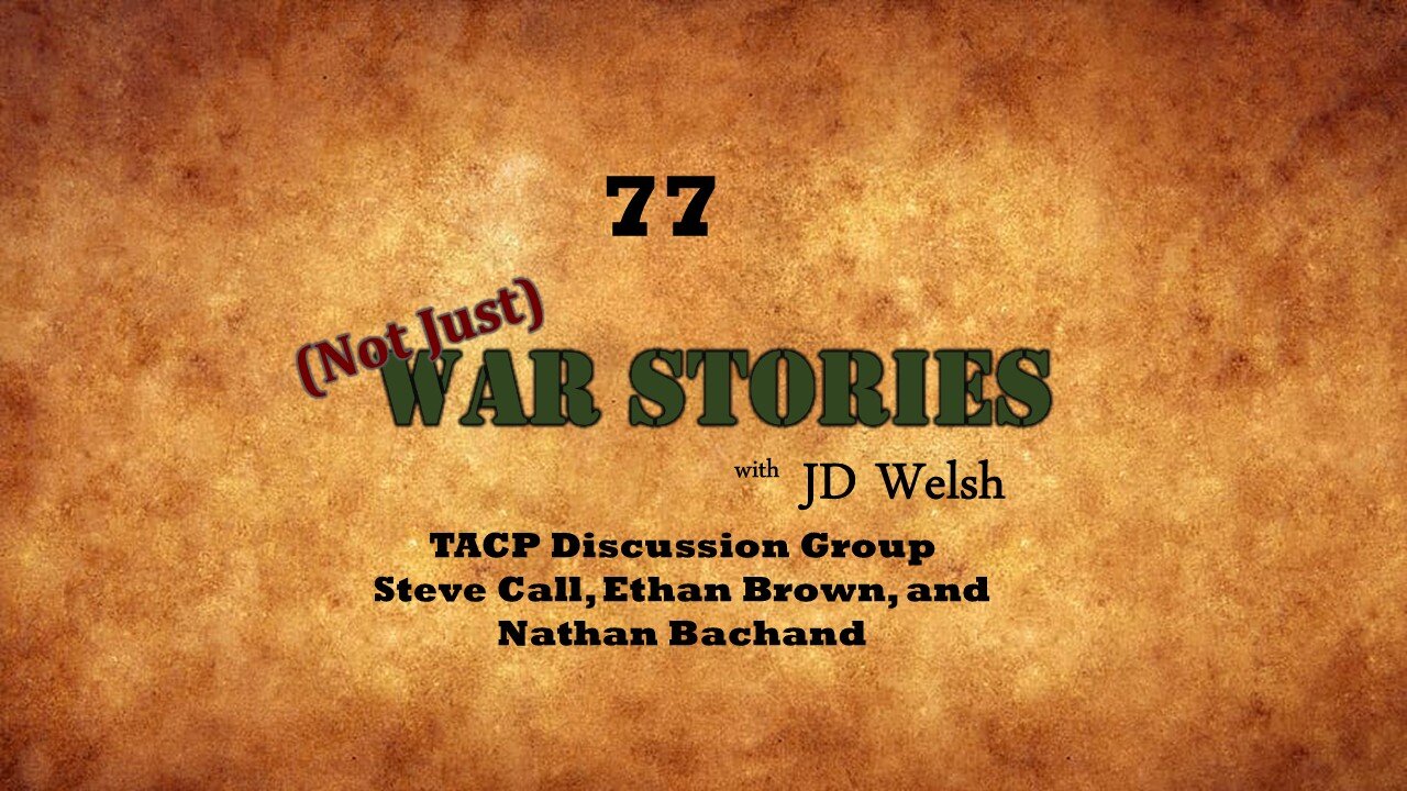 (Not Just) War Stories - TACP Discussion Group