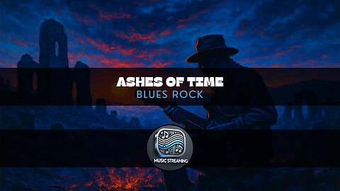 Ashes of Time | Blues Rock | Music | Add to your playlist