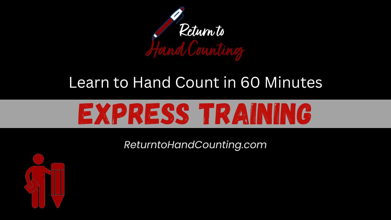 Express Training: Learn to Hand Count in 60 Minutes