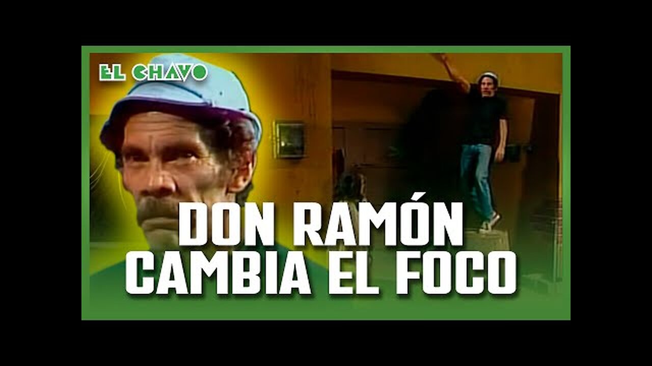 El Chavo del 8: Don Ramón cambia el foco de la vecindad