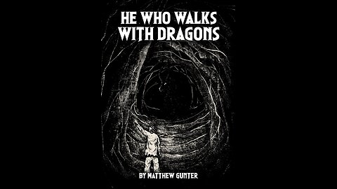 He Who Walks With Dragons: Chapter Seven