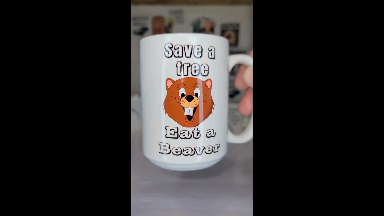 save a tree, eat a beaver mug