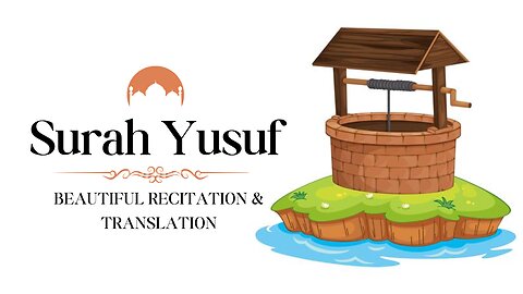 Surah Yusuf Best Recitation | Learn Quran | Quran Academy