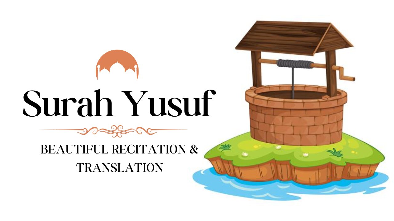 Surah Yusuf Best Recitation | Learn Quran | Quran Academy