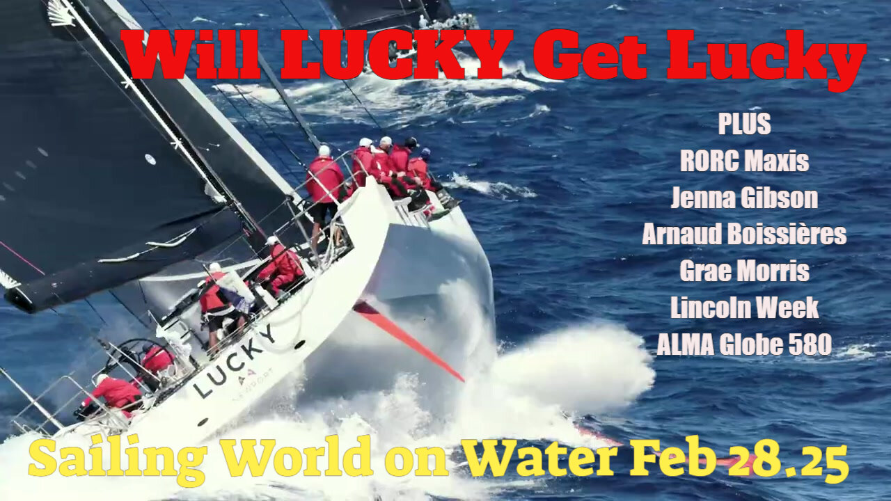 Sailing World on Water Feb 28 25 RORC Carib 600, Maxis, Jenna Gibson, Grae Morris, ALMA 580 Start