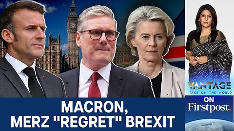 Is UK PM Keir Starmer Reversing Brexit? | Vantage With Palki Sharma | N18G