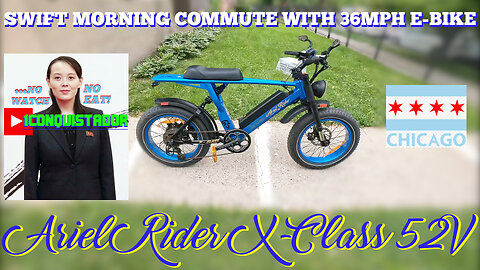 ARIEL RIDER X-CLASS 52V eBIKE | NEW 36MPH MORNING COMMUTE PEDALING PAST TRAFFIC TO DOWNTOWN CHICAGO!