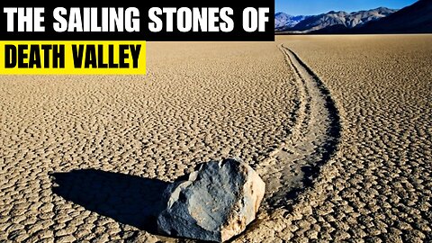The Sailing Stones of Death Valley