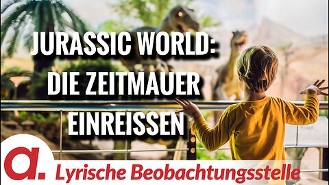 Jurassic World: Die Zeitmauer einreißen | Von Paul Clemente